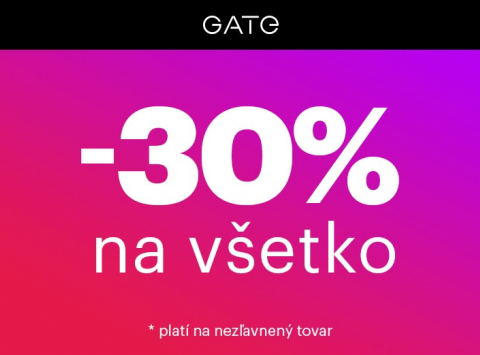 Nakúpte v GATE  so zľavou -30 %