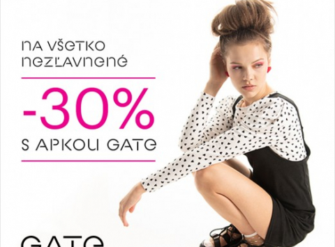 Predajňa GATE otvorená! A máme pre vás 30% zľavu na Vaše nákupy