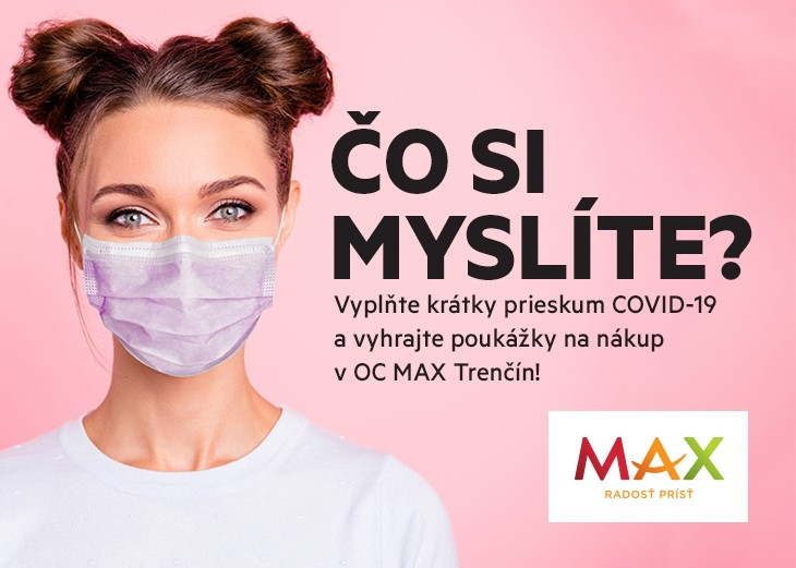 ČO SI MYSLÍTE? v nákupnom centre OC MAX Trenčín