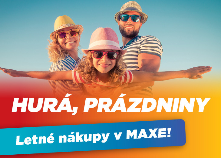 Hurá prázdniny! V MAX Trenčín vybavíte všetky vaše letné nákupy v nákupnom centre OC MAX Trenčín