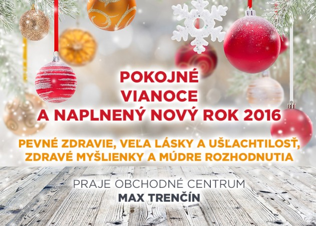 Pokojné vianoce a naplnený nový rok v nákupnom centre OC MAX Trenčín