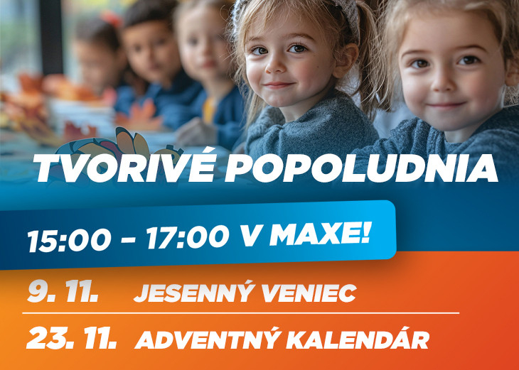 Tvorivé popoludnia v MAXe v nákupnom centre OC MAX Trnava