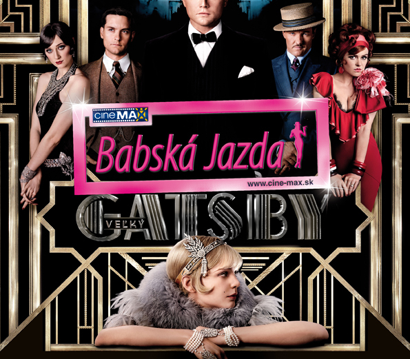 BABSKÁ JAZDA prvýkrát v 3D! VEĽKÝ GATSBY v nákupnom centre OC MAX Poprad