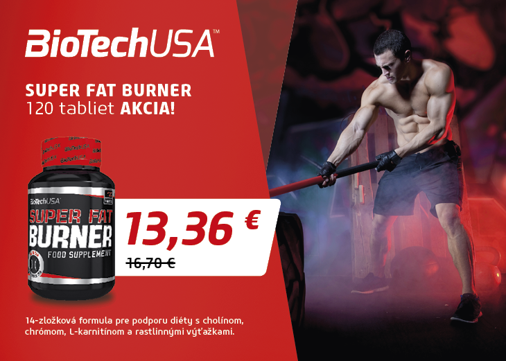 V predajni BioTech USA 20% zľava na SUPER FAT BURNER, Obchodné a nákupné centrum MAX Nitra