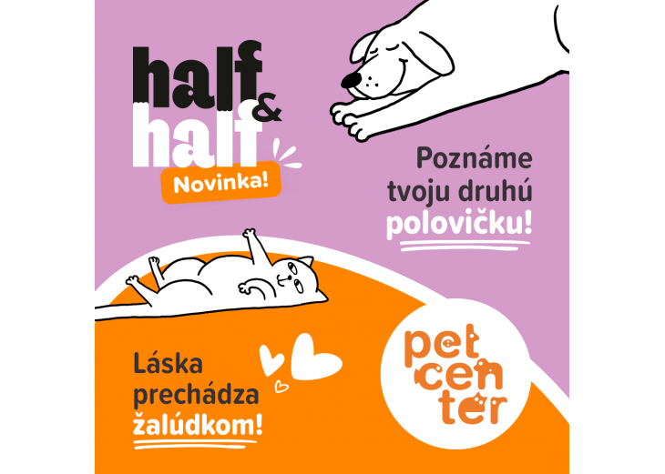 Príďte do predajne PetCenter objaviť úplne novú značku Half&Half, Obchodné a nákupné centrum MAX Nitra