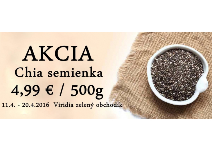 Obľúbené chia semienka ( Salvia Hispanica ) teraz v akciovej cene :), Obchodné a nákupné centrum MAX Nitra