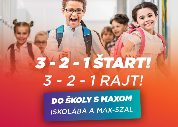 3 – 2 – 1 ŠTART! Do školy s MAXOM