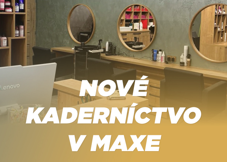 Novootvorené kaderníctvo v OC MAX Nitra